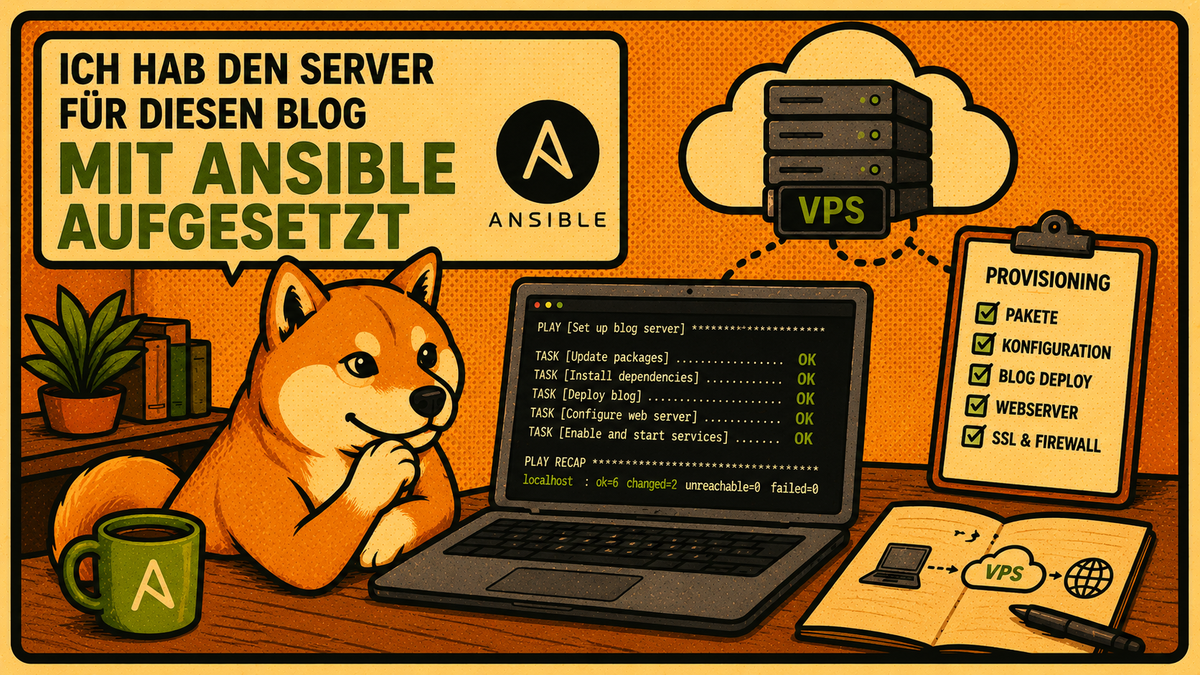 Shiba Inu vor Laptop mit laufendem Ansible-Playbook-Output. Retro-Comic-Stil. Text im Bild: „Ich hab den Server für diesen Blog mit Ansible aufgesetzt."